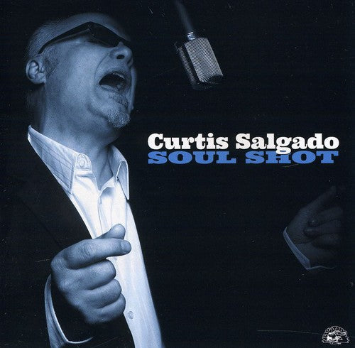Curtis Salgado: Soul Shot - Record