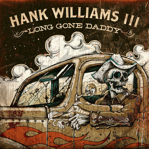Hank Williams III: Long Gone Daddy - Record