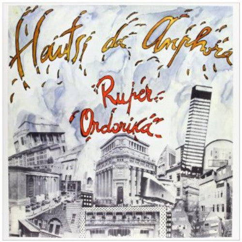 Ruper Ordorika: Hautsi Da Anphora-Hq - Record