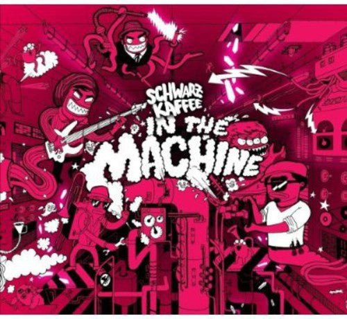 Schwarzkaffee: In the Machine - Record