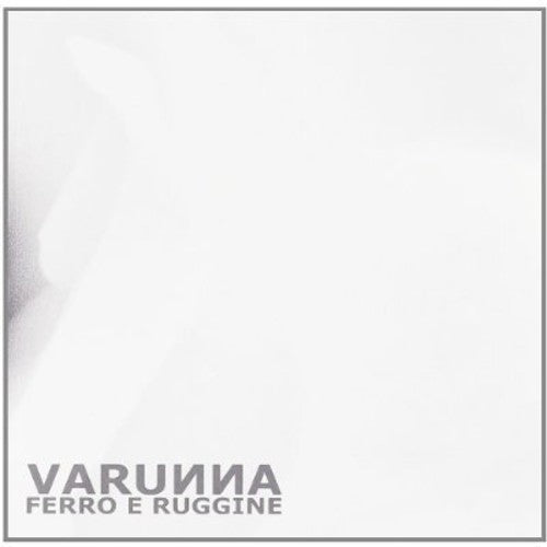 Varunna: Ferro E Ruggine - Record