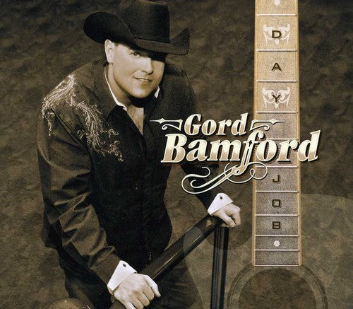 Gord Bamford: Day Job - Record