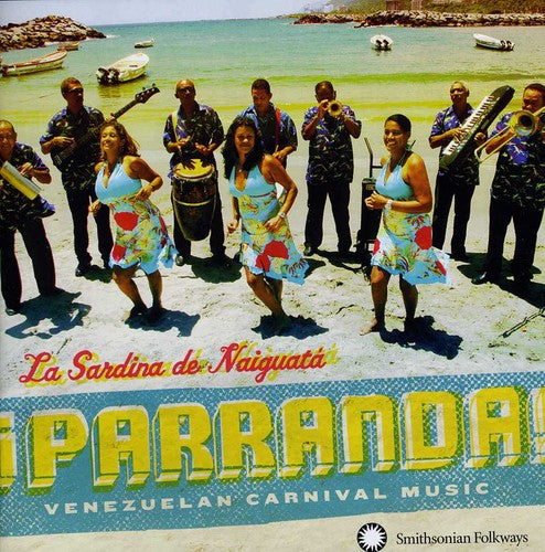La Sardina De Naiguata: Parranda Venezuelan Carnival Music - CD