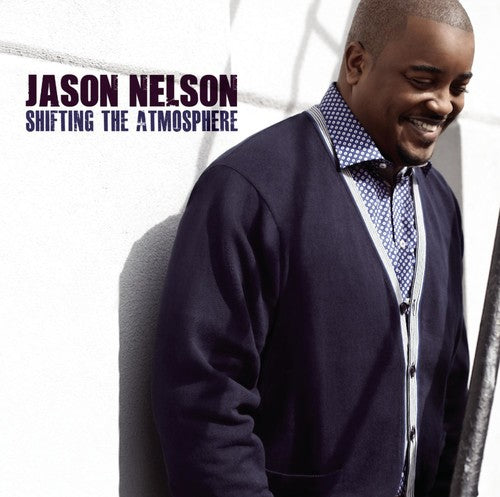 Jason Nelson: Shifting the Atmosphere - Record