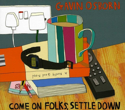Gavin Osborn: Come on Folks Settle Down - Record
