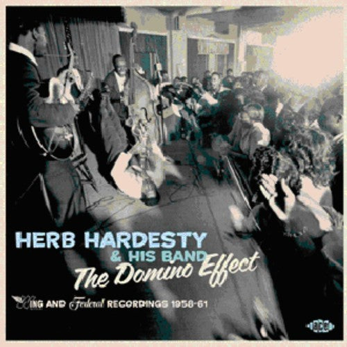 Herb Hardesty & His Band: Domino Effect: Wing & Federal Recordings 1958-1961 - CD