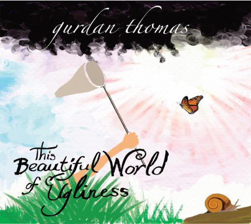 Gurdan Thomas: This Beautiful World of Ugliness +CD - Record