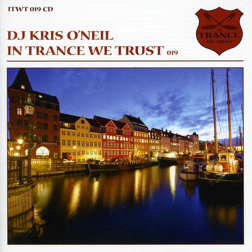 DJ Kris O'Neil: In Trance We Trust 019 - Record