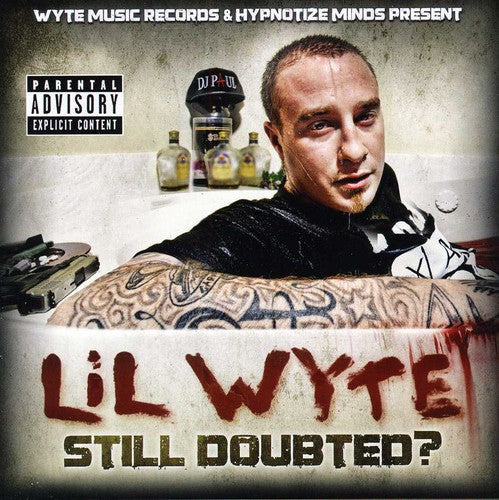 Lil Wyte: Still Doubted - Record