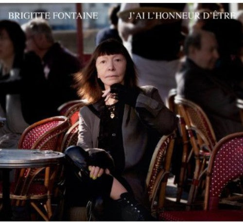 Brigitte Fontaine: J'ai L'honneur D'etre - Record
