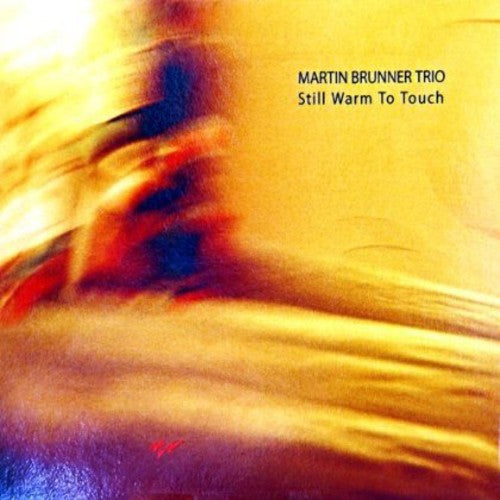 Martin Brunner Trio: Still Warm to Touch - Record