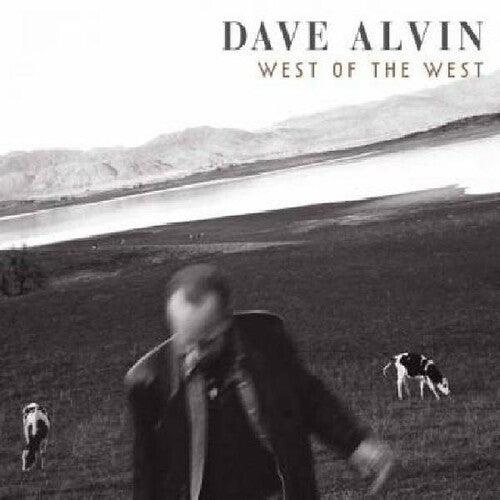 Dave Alvin- West of the West { VINYL LP }