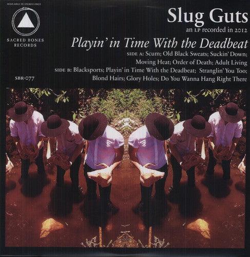 Slug Guts- Playin' In Time With The Deadbeat { VINYL LP }