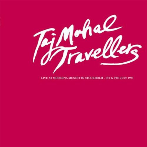 Taj Mahal Travellers: Live at the Modern Museet 1971 - Record