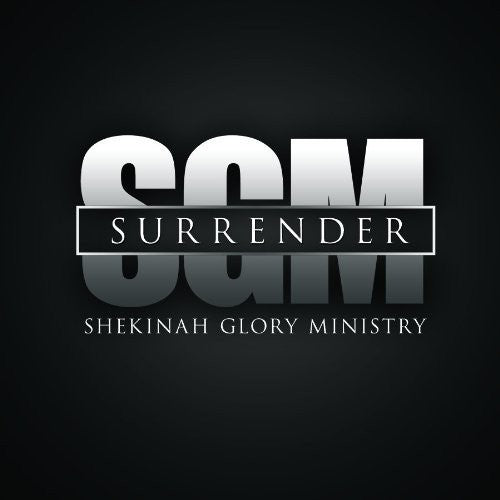 Shekinah Glory Ministry: Surrender - Record