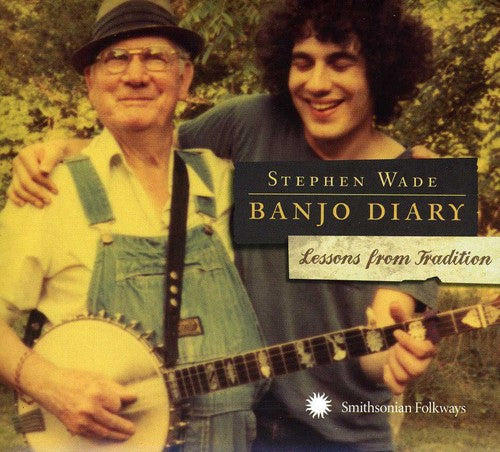 Stephen Wade: Banjo Diary: Lessons from Tradition - Record