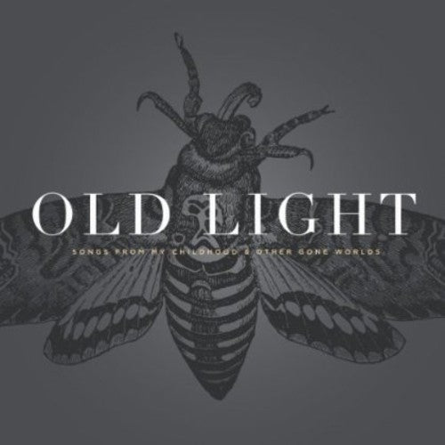 Rayna Gellert: Old Light: Songs From My Childhood and Other Gone Worlds - Record