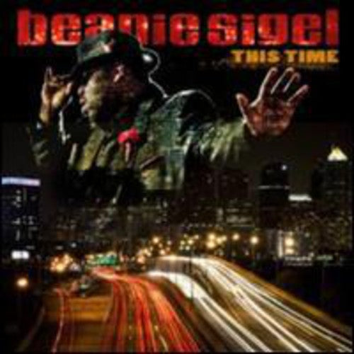 Beanie Sigel: This Time - Record