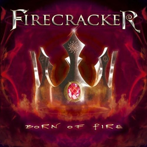 Firecracker: Born of Fire - CD