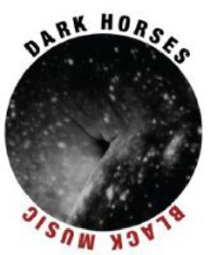 The Dark Horses: Black Music - Record