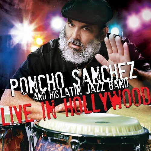 Poncho Sanchez: Live in Hollywood - CD