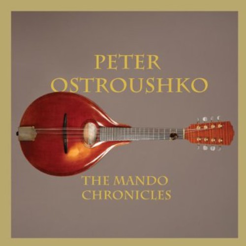Peter Ostroushko: Mando Chronicles - Record