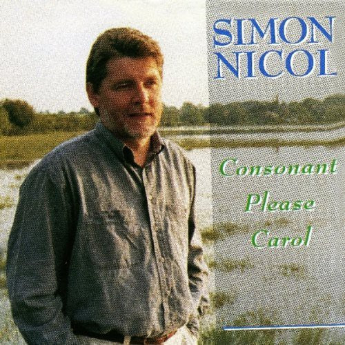 Simon Nicol: Consonant Please Carol - Record