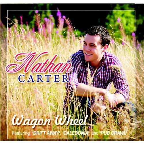 Nathan Carter: Wagon Wheel - Record