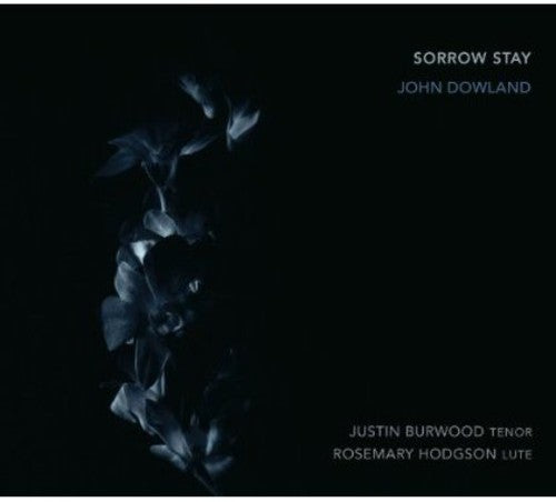 Justin Burwood: Sorrow Stay Rosemary Hodgson/Justin Burwood - Record
