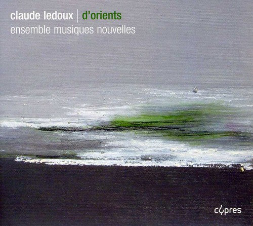 Ensemble Musiques Nouvelles: D'orients - Record