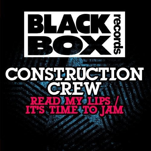 Construction Crew: Read My Lips / It's Time to Jam - Record