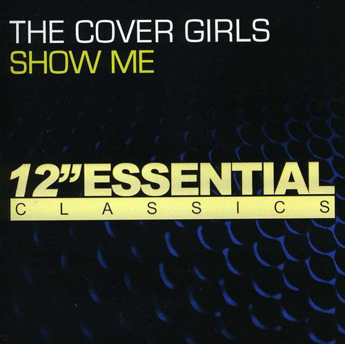 The Cover Girls: Show Me - Record