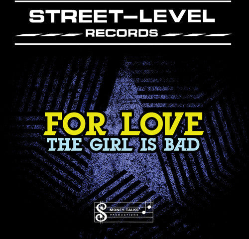 For Love: Girl Is Bad - CD
