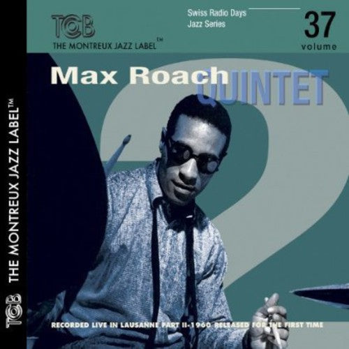 Max Roach Quintet: Swiss Radio Days Lausanne P2, Vol. 37 - CD