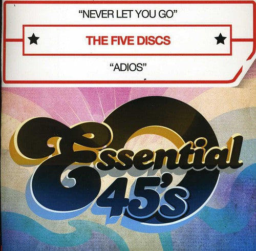 The Five Discs: Never Let You Go - CD