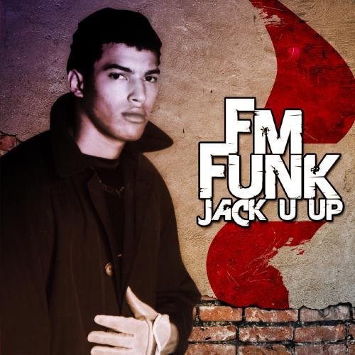 F.M. Funk: Jack U Up - Record