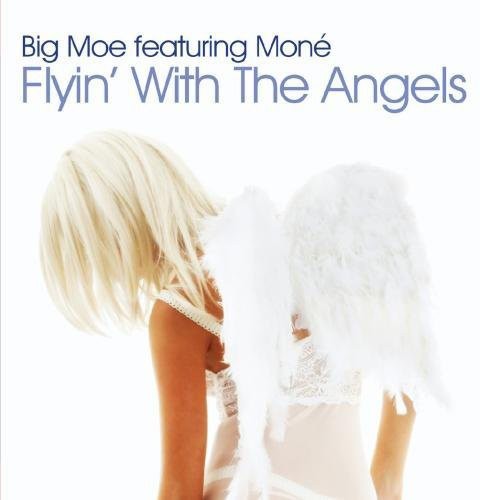 Big Moe: Flyin with the Angels - CD