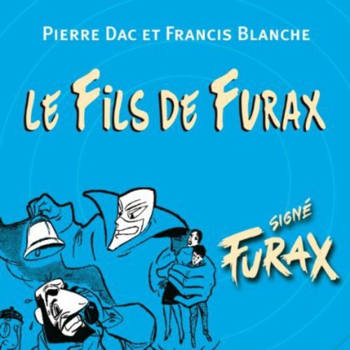 Pierre Dac & Francis Blanche: Le Fils de Furax - Record