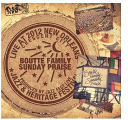 Boutte Family Sunday Praise: Live at Jazzfest 2012 - Record