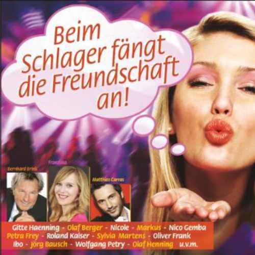 Various Artists: Beim Schlager Fangt Die Freundschaft An - CD