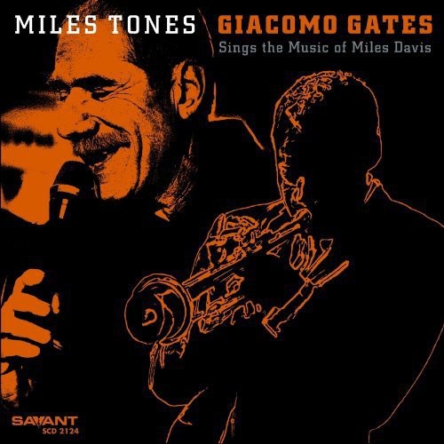 Giacomo Gates: Miles Tones - CD