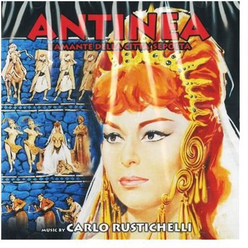 Carlo Rustichelli: Antinea: L'amante Della Citta Sepolta (Journey Beneath the Desert) (Original Soundtrack) - CD