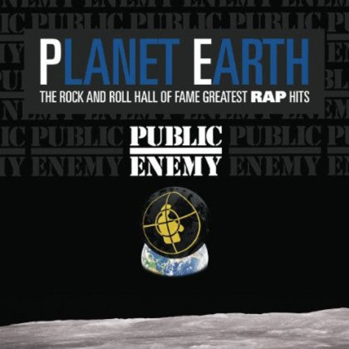 Public Enemy: Planet Earth: The Rock & Roll Hall Of Fame Greatest Rap Hits - Record