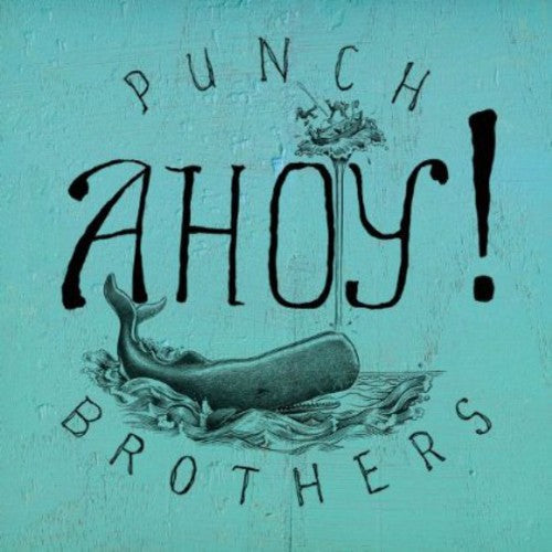 Punch Brothers: Ahoy! - Record