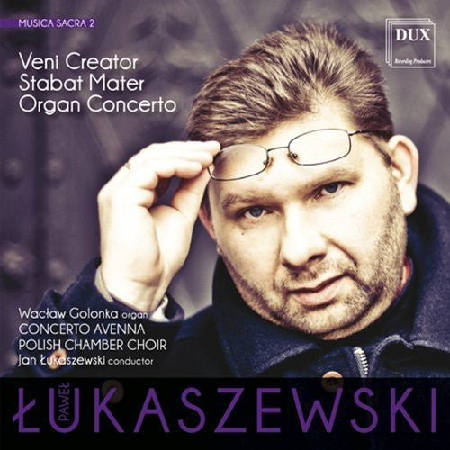 Jan Lukaszewski: Musica Sacra 2 - Veni Creator - Record