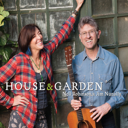 Nell Robinson & Jim Nunally: House & Garden - Record