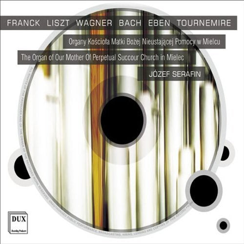 Franck / Serafin, Jozef: Organ of Our Mother of Perpetual Succour Chuch in - Record