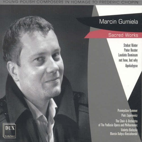 Gumiela / Choir & Orchestra of the Podlasie Opera: Sacred Works - Record