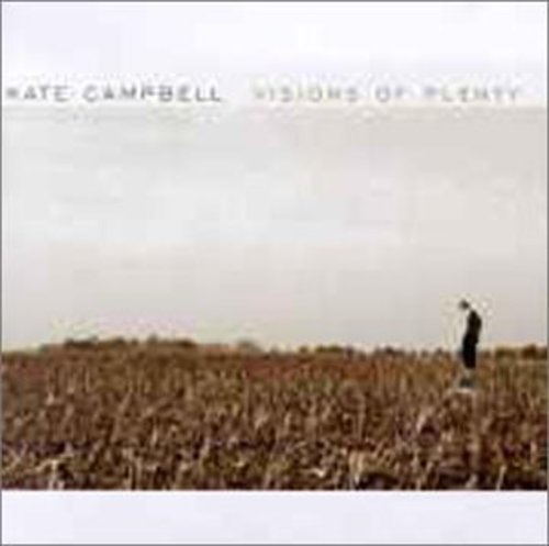 Kate Campbell: Visions of Plenty - Record