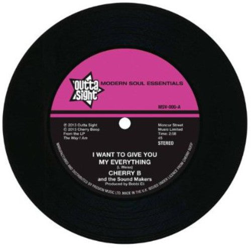 Cherry Boop & the Sound Makers: Want to Give You My Everything - 7-INCH SINGLE